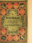Abonyi Árpád - A Pesti Hirlap Nagy Naptára az 1932. szökő évre [antikvár]