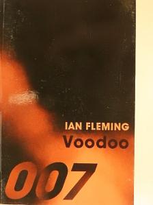 Ian Fleming - Voodoo [antikvár]