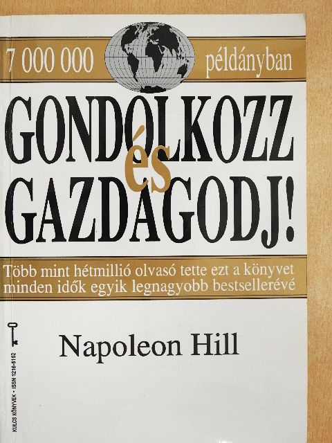 Napoleon Hill - Gondolkozz és gazdagodj! [antikvár]