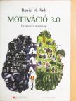 Daniel H. Pink - Motiváció 3.0 [antikvár]