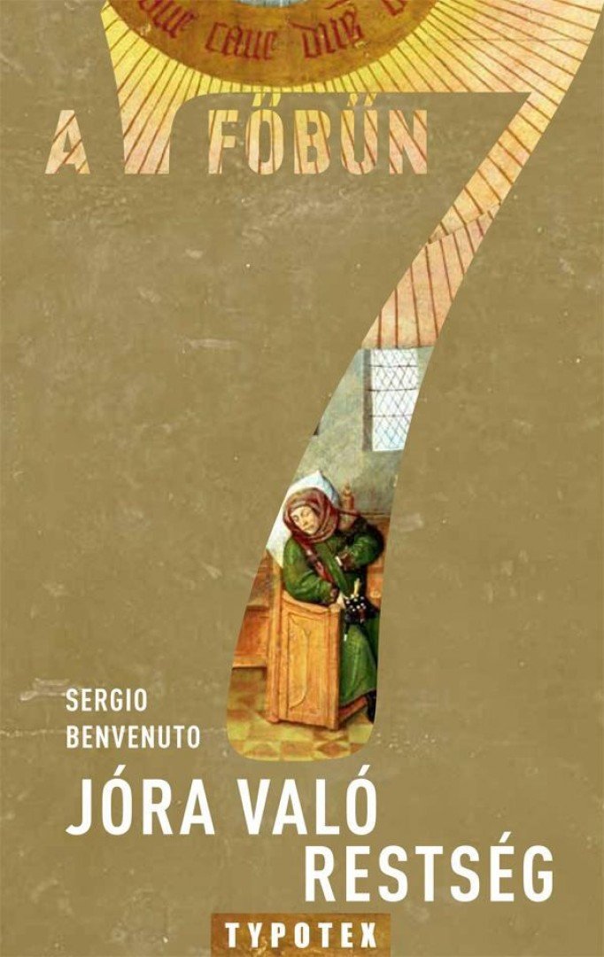 Sergio Benvenuto - Jóra való restség [antikvár]
