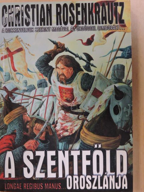 Christian Rosenkrautz - A szentföld oroszlánja [antikvár]