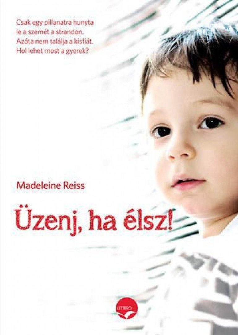 Reiss, Madeleine - Üzenj, ha élsz! [antikvár]