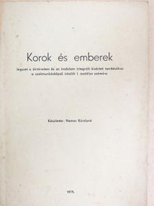 Nemes Károlyné - Korok és emberek [antikvár]