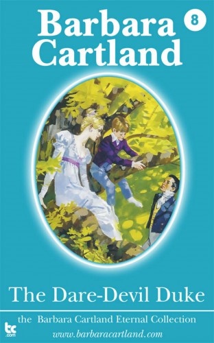 Barbara Cartland - The Dare-Devil Duke [eKönyv: epub, mobi]