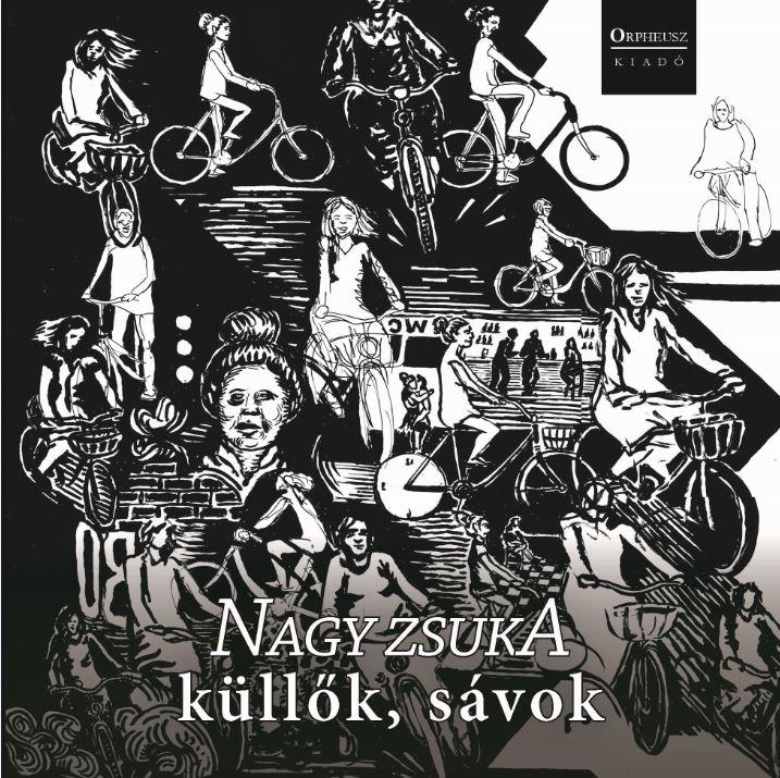 NAGY ZSUKA - Küllők, sávok