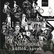 NAGY ZSUKA - Küllők, sávok