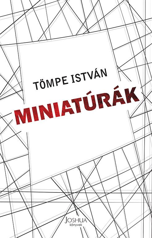 Tömpe István - Miniatúrák