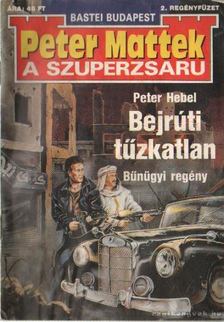 Hebel, Peter - Bejrúti tűzkatlan [antikvár]