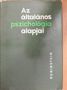 Sz. L. Rubinstein - Az általános pszichológia alapjai II. (töredék) [antikvár]