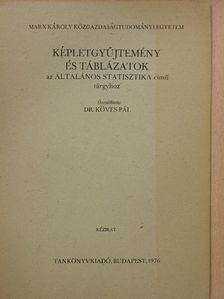 Képletgyűjtemény és táblázatok az Általános statisztika című tárgyhoz [antikvár]