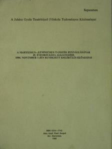 Fehér István - A marxizmus-leninizmus tanszék fennállásának 25. évfordulója alkalmából 1984. november 1-jén rendezett emlékülés előadásai [antikvár]