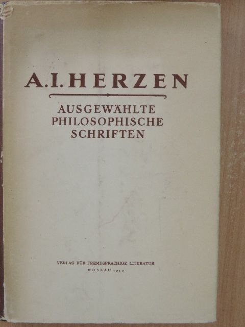 A. I. Herzen - Ausgewählte Philosophische Schriften [antikvár]
