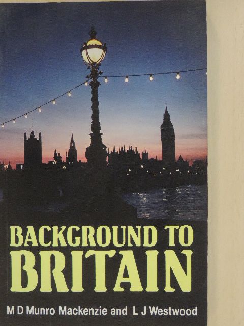 L. J. Westwood - Background to Britain [antikvár]