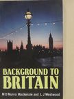 L. J. Westwood - Background to Britain [antikvár]
