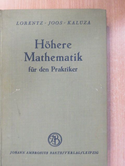 H. A. Lorentz - Höhere Mathematik für den Praktiker [antikvár]