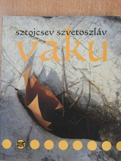 Sztojcsev Szvetoszláv - Vaku [antikvár]