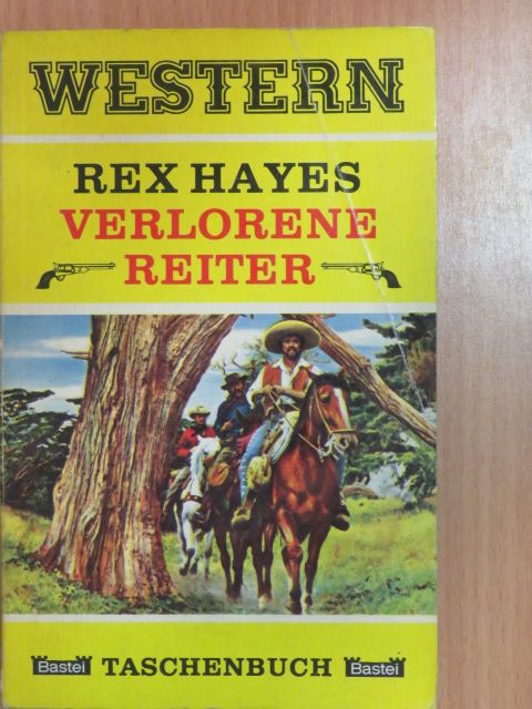 Rex Hayes - Verlorene Reiter [antikvár]