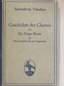 Dr. Hugo Bauer - Geschichte der Chemie II. [antikvár]