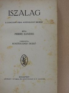 Pierre Sandre - Iszalag [antikvár]