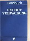 Dr. J. Schubert - Handbuch der Exportverpackung [antikvár]