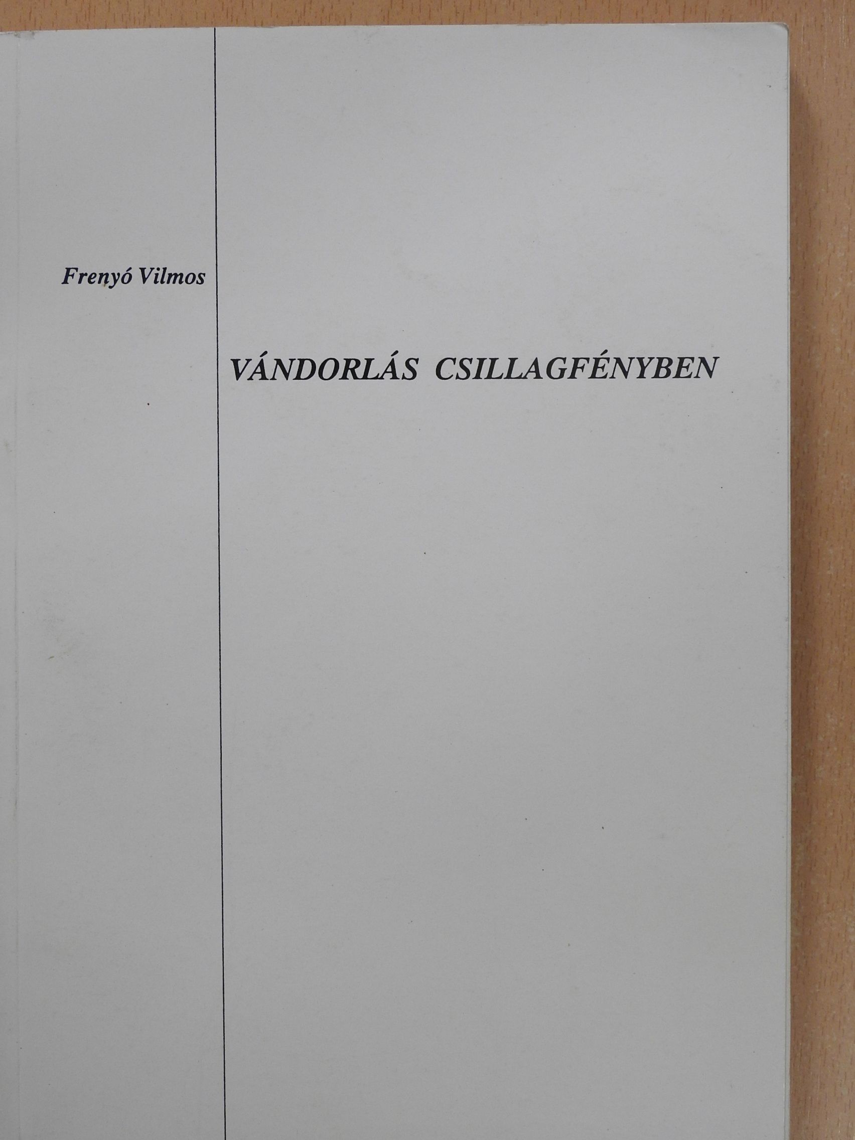 Frenyó Vilmos - Vándorlás csillagfényben (dedikált példány) [antikvár]