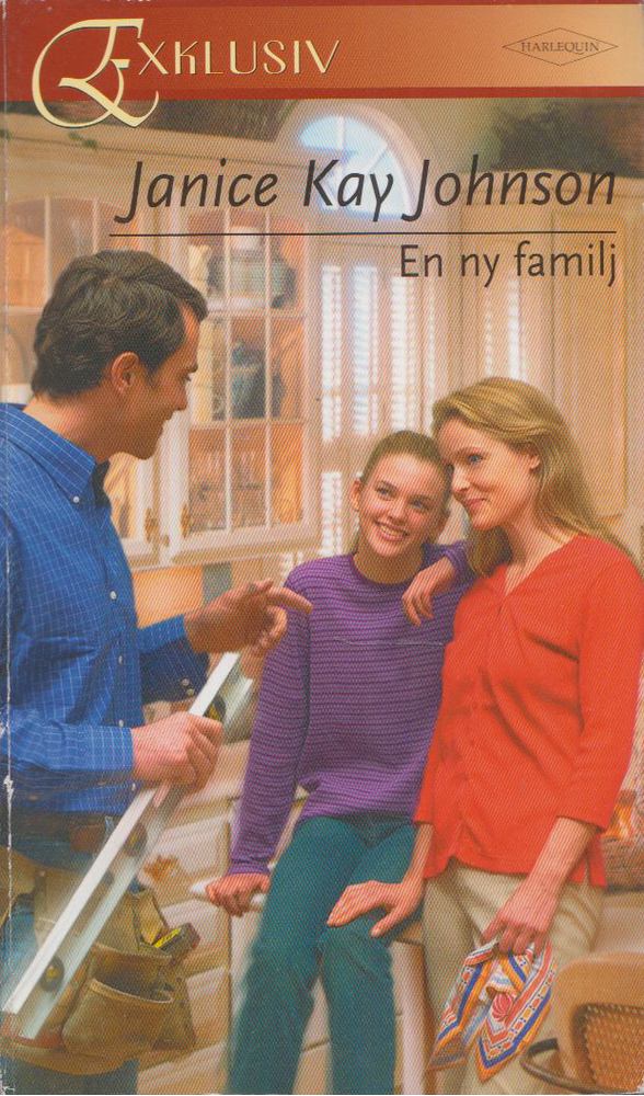 JOHNSON, JANICE KAY - En ny familj [antikvár]