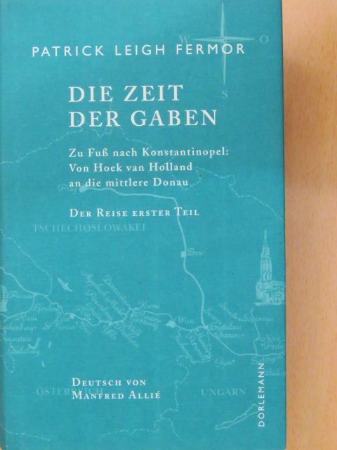 Patrick Leigh Fermor - Der Zeit der Gaben [antikvár]