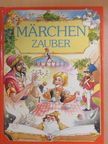 Christiane Jung - Märchen Zauber [antikvár]
