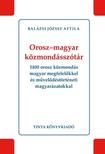 Balázsi József Attila - Orosz-magyar közmondásszótár