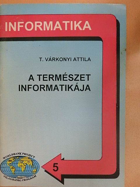 T. Várkonyi Attila - A természet informatikája [antikvár]