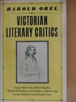 Harold Orel - Victorian Literary Critics [antikvár]