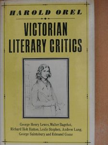 Harold Orel - Victorian Literary Critics [antikvár]