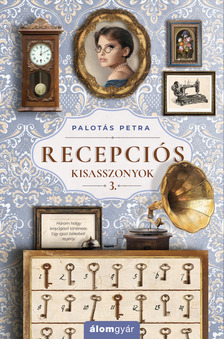 Palotás Petra - Recepciós kisasszonyok 3. [eKönyv: epub, mobi]