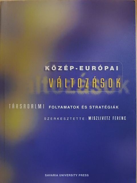 Bruszt László - Közép-európai változások [antikvár]