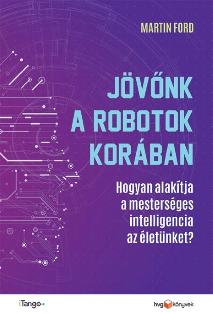 Martin Ford - Jövőnk a robotok korában