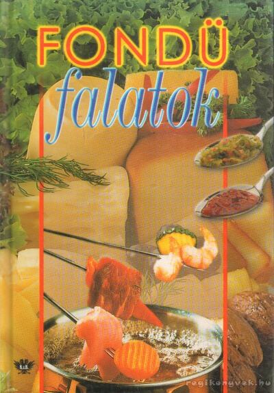 Stieghorst, Elisabeth Meyer zu - Fondü falatok [antikvár]