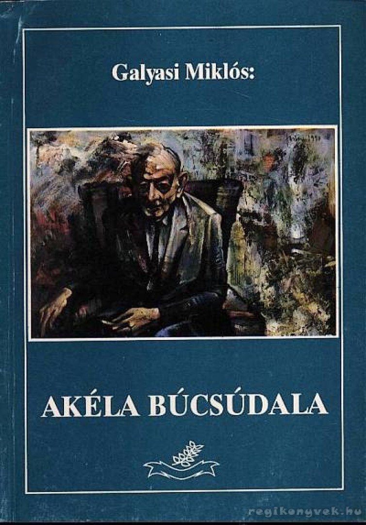 Galyasi Miklós - Akéla búcsúdala [antikvár]