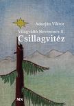 Adorján Viktor - Világváltó nevenincs II. Csillagvitéz