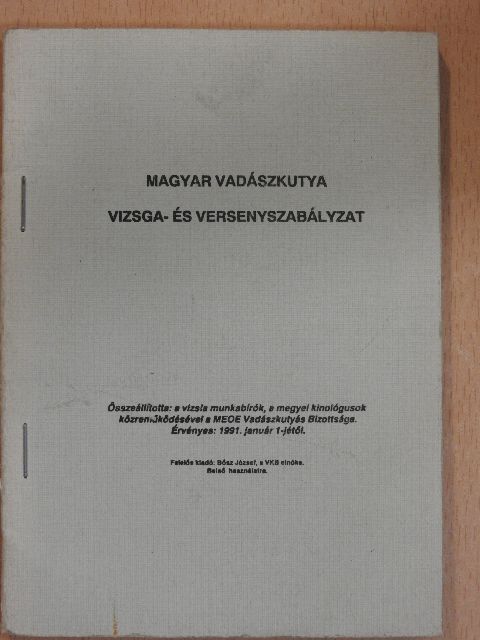 Bősz József - Magyar vadászkutya vizsga- és versenyszabályzat [antikvár]