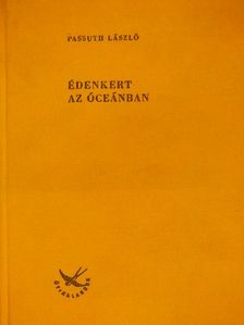 Passuth László - Édenkert az óceánban [antikvár]