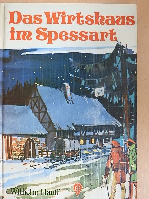 Wilhelm Hauff - Das Wirtshaus im Spessart [antikvár]