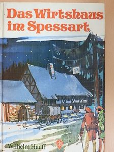 Wilhelm Hauff - Das Wirtshaus im Spessart [antikvár]