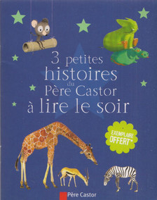 3 petites histoires du père castor à lire le soir [antikvár]