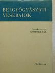 Dr. Babits Antal - Belgyógyászati vesebajok [antikvár]