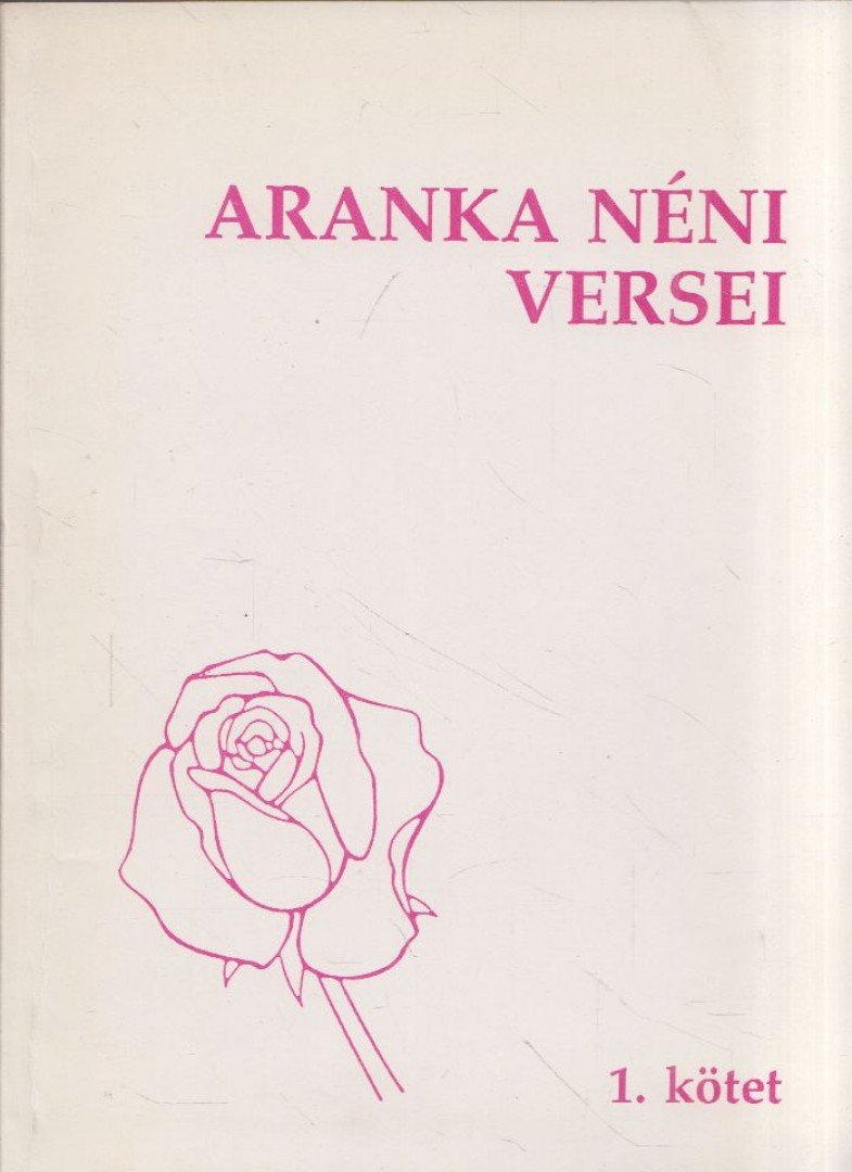 Patz Béláné - Aranka néni versei 1. (dedikált) [antikvár]