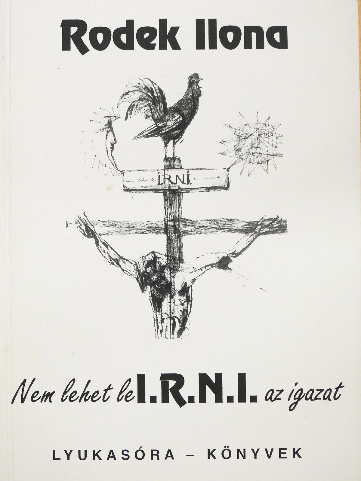 Földváry Györgyi - Nem lehet leI.R.N.I. az igazat (dedikált példány) [antikvár]