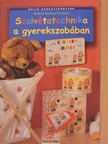 Andrea Küssner Neubert - Szalvétatechnika a gyerekszobában [antikvár]