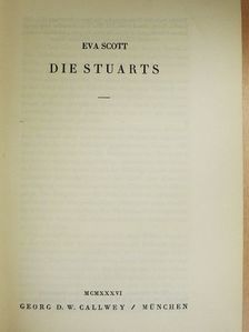 Eva Scott - Die Stuarts [antikvár]