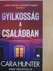 Cara Hunter - Gyilkosság a családban [antikvár]